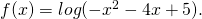 f(x)= log(-x^2-4x+5).