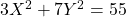 3X^2+7Y^2=55