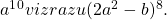 a^1^0 v izrazu(2a^2-b)^8.